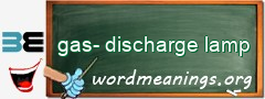 WordMeaning blackboard for gas-discharge lamp